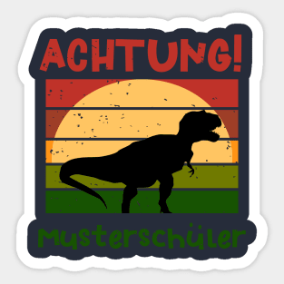 Achtung Musterschüler Dino Schulbeginn T shirt Sticker